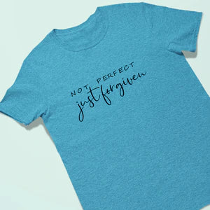 Not perfect,just forgiven !