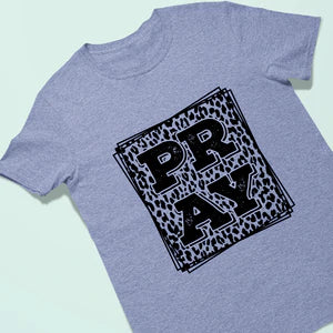 Pray tee